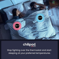 Chilipad Dual-Zone Sleep System™